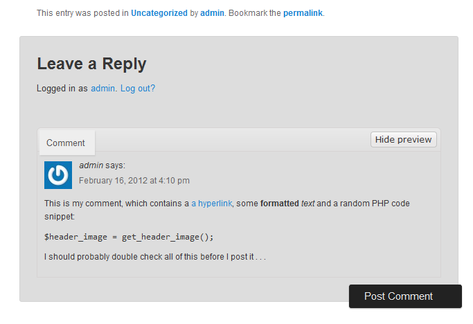 Preview WordPress comments Let your readers preview their WordPress comments before they post