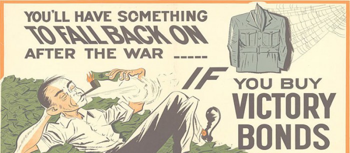 "You’ll have Something to Fall Back on After the War ---- if you Buy Victory Bonds. Canada's 9th Victory Loan"; poster depicts an image of a man lying on a pile of money and lighting his pipe with a bill. A man’s military uniform is hanging to the right of him, covered in spider webs.