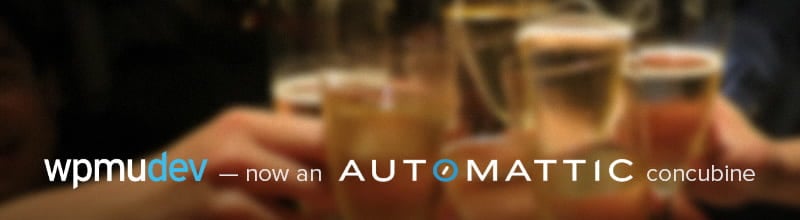 WPMU DEV - now an Automattic concubine.