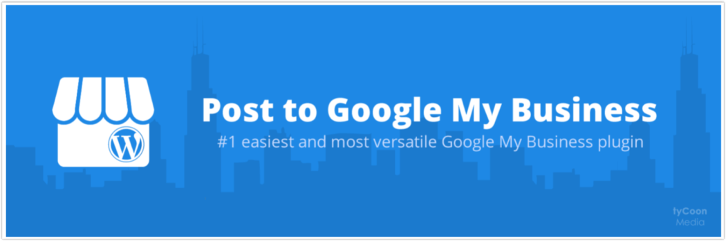 Post to Google My Business plugin.
