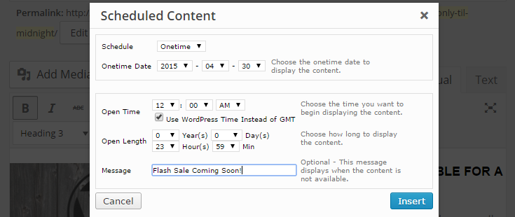 The Scheduled Content pop-up is set to schedule one time on a chosen future date and the ad will run starting at 12:00 AM using WordPress time instead of GMT for 23 hours and 59 minutes. The message that will be displayed if the content is not yet available is "Flash Sale Coming Soon!"