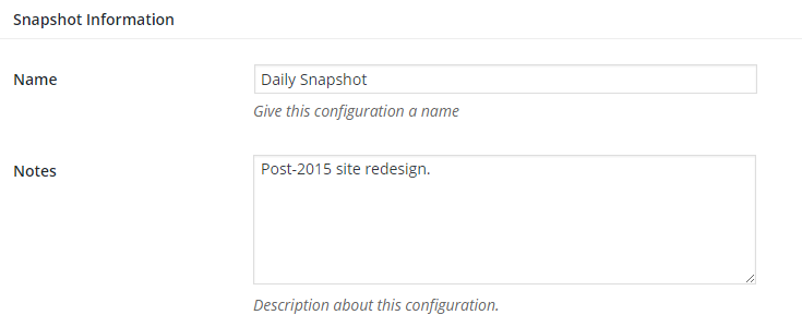 The snapshot information section shows the name field filled out to read "Daily Snapshot." In the notes field it reads: "Post-2015 site redesign."
