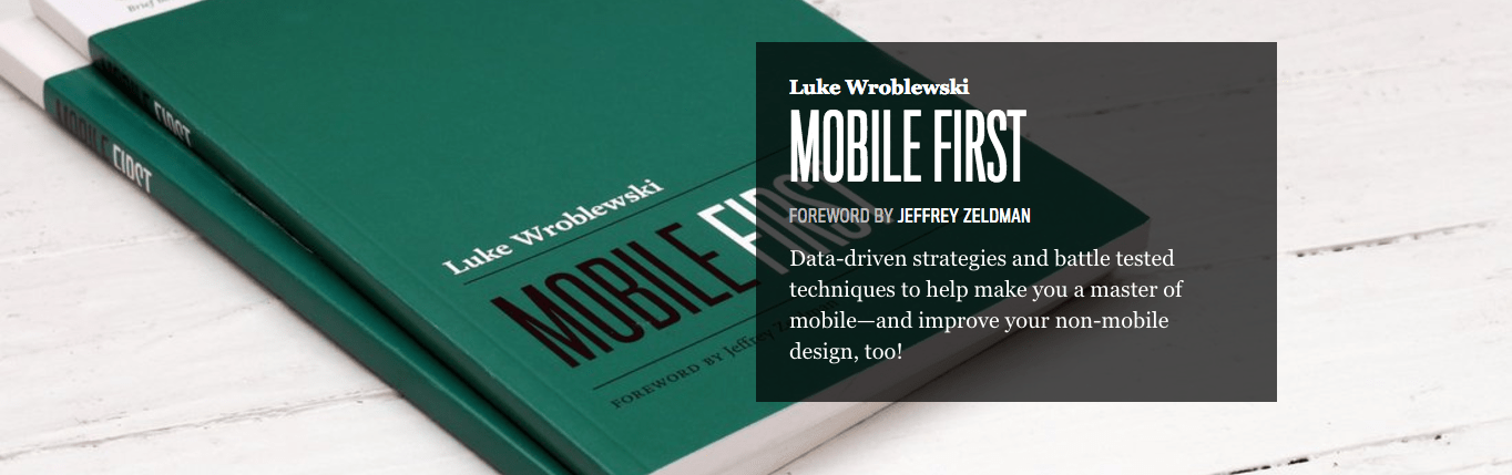 Luke Wroblewski's "Mobile First" is the definitive guide to this approach to web design and development.
