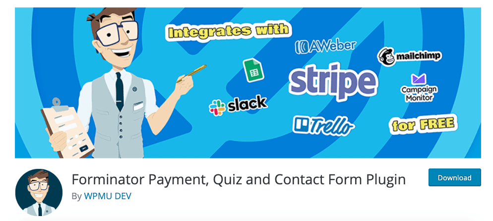 Our Forminator plugin does it all! From contact forms, to polls and quizzes