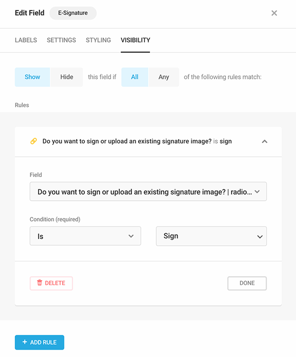 Visibility settings where you can see the condition is set at ‘Is’ and ‘Sign’.