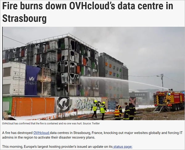 News report - fire burns down OVHcliud's data center in Strasbourg.