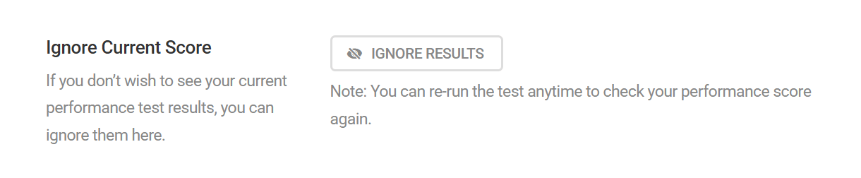 Ignore current performance test score