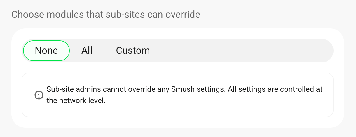 Select None to force subsites to inherit all network settings